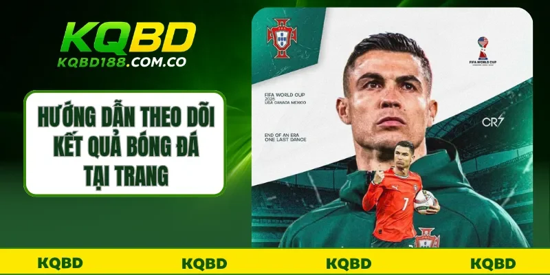 Hướng dẫn theo dõi kết quả bóng đá tại trang